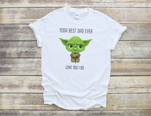 Yoda Best Dad / Grandpa Ever Love You I Do Fathers Day T-Shirt